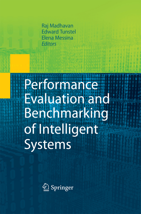 Performance Evaluation and Benchmarking of Intelligent Systems - 