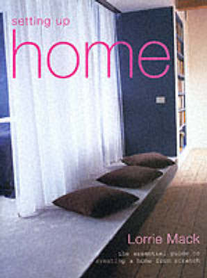 Setting Up Home - Lorrie Mack