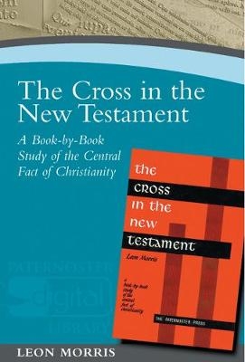The Cross in the New Testament - Leon Morris