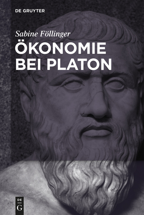 Ökonomie bei Platon -  Sabine Föllinger
