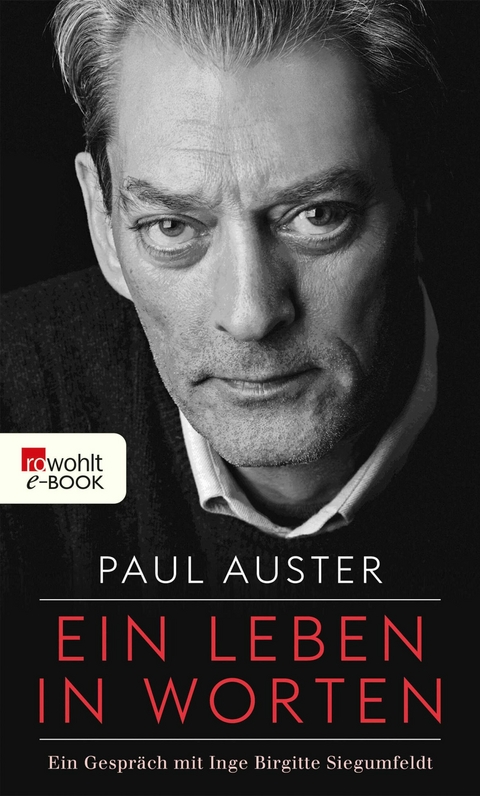 Ein Leben in Worten -  PAUL AUSTER,  Inge Birgitte Siegumfeldt