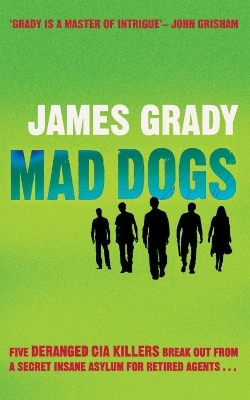 Mad Dogs - James Grady