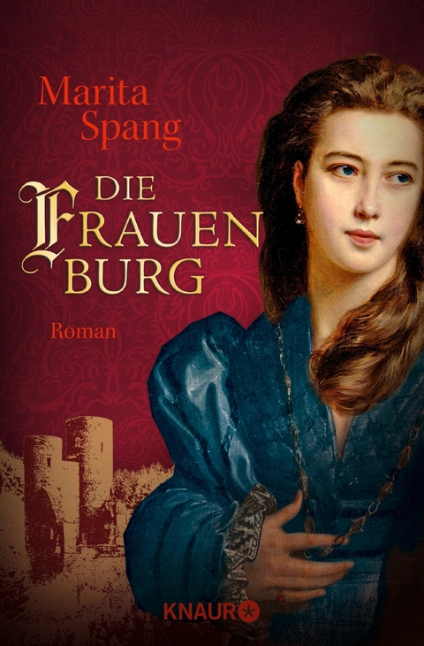 Die Frauenburg -  Marita Spang
