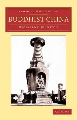 Buddhist China - Reginald Fleming Johnston