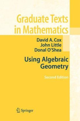 Using Algebraic Geometry - David A. Cox, Donal O'Shea, John B. Little