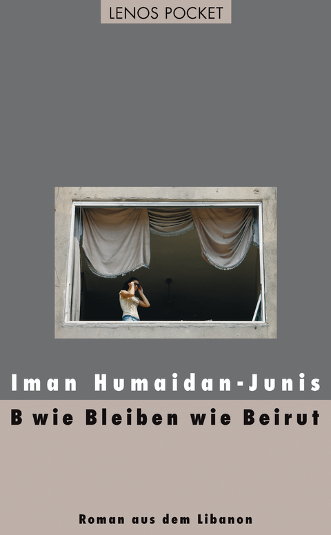 B wie Bleiben wie Beirut - Iman Humaidan-Junis