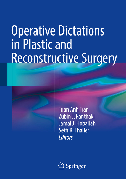 Operative Dictations in Plastic and Reconstructive Surgery - 