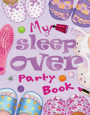 My Sleepover Party Book - Lisa Regan