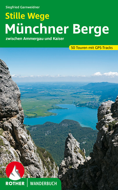 Stille Wege Münchner Berge - Siegfried Garnweidner