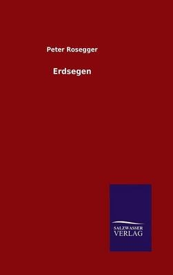 Erdsegen - Peter Rosegger