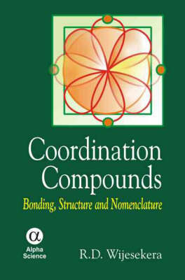 Coordination Compounds - R.D. Wijesekera