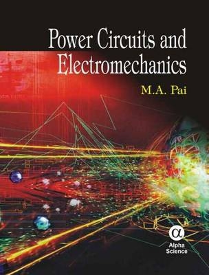 Power Circuits and Electromechanics - M.A. Pai