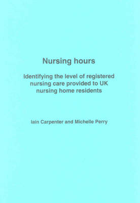 Nursing Hours - Iain Carpenter, Michelle Perry