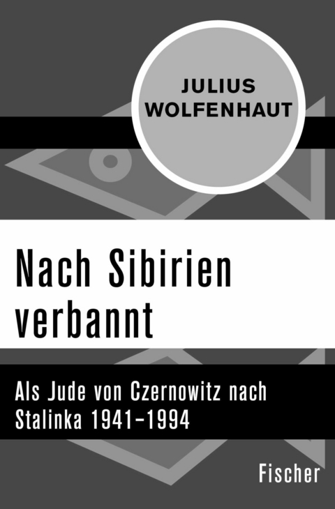 Nach Sibirien verbannt -  Julius Wolfenhaut