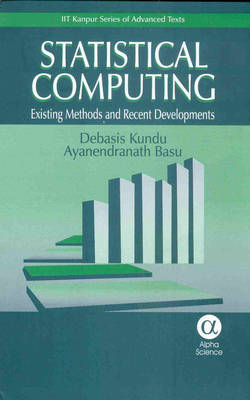 Statistical Computing - D. Kundu, A. Basu