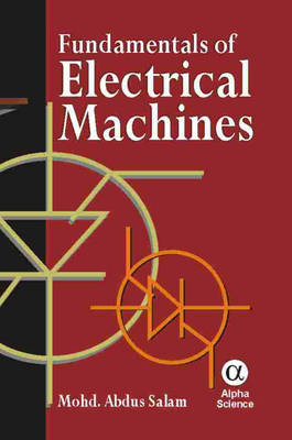 Fundamentals of Electrical Machines - Mohd. Abdus Salam