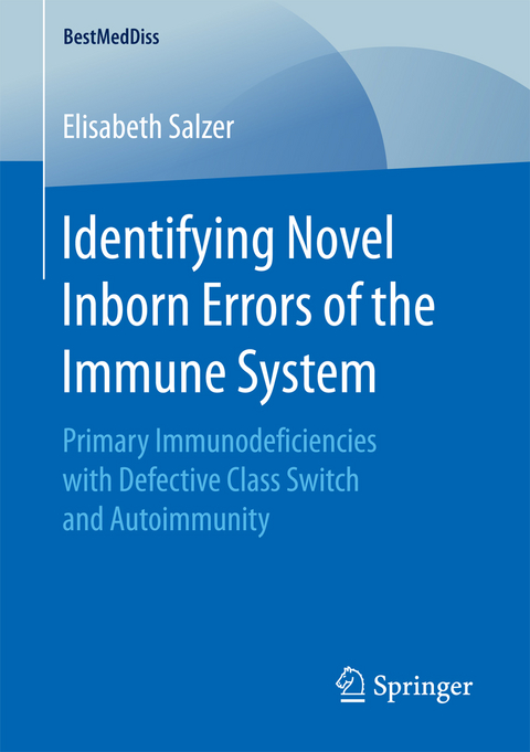 Identifying Novel Inborn Errors of the Immune System - Elisabeth Salzer