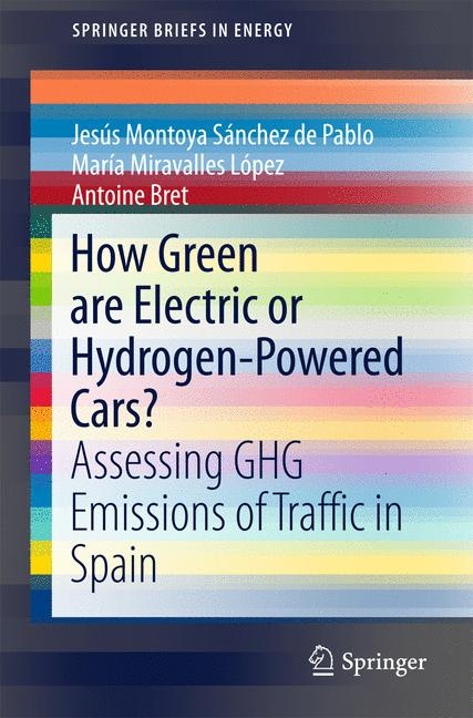 How Green are Electric or Hydrogen-Powered Cars? - Jesús Montoya Sánchez de Pablo, María Miravalles López, Antoine Bret