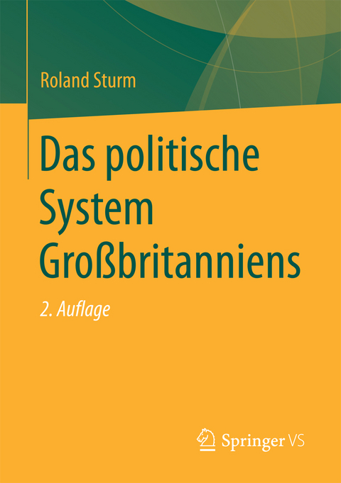 Das politische System Großbritanniens - Roland Sturm