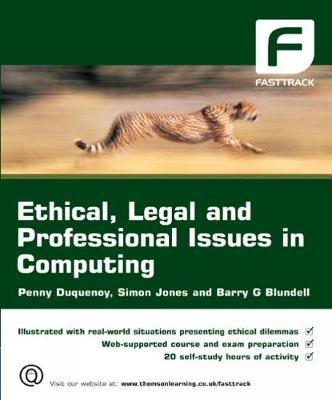 Ethical, Legal and Professional Issues in Computing - Barry Blundell, Simon Jones, Penny Duquenoy