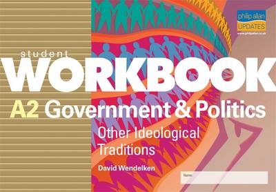 A2 Government and Politics - David Wendelken