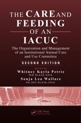 The Care and Feeding of an IACUC - 