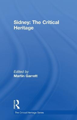 Sidney: The Critical Heritage - 