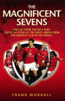 The Magnificent Sevens - Frank Worrall