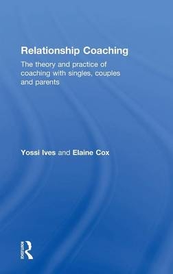 Relationship Coaching - Yossi Ives, Elaine Cox