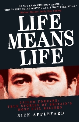 Life Means Life - Nick Appleyard