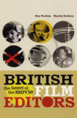 British Film Editors - Roy Perkins, Martin Stollery