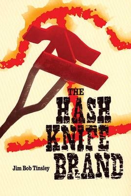 "Hash Knife" Brand - Jim Bob Tinsley