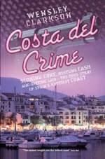 Costa del Crime - Wensley Clarkson
