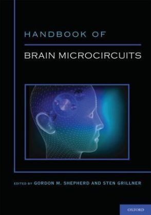 Handbook of Brain Microcircuits - Gordon Shepherd, Sten Grillner