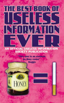 The Best Book of Useless Information Ever - Noel Botham