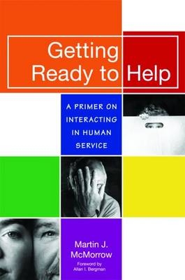 Getting Ready to Help - Martin J. McMorrow