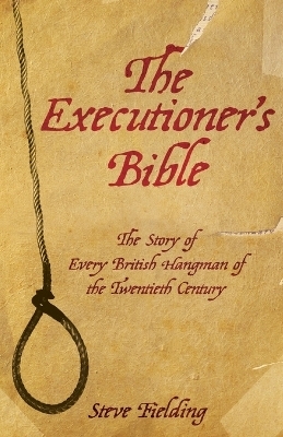 Executioner's Bible - Steven Fielding