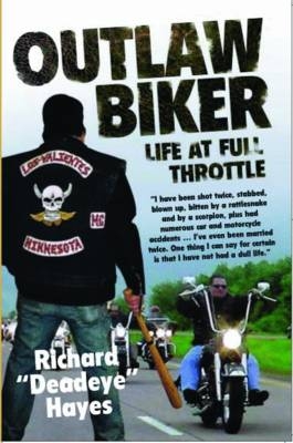 Outlaw Biker - Richard 'Deadeye' Hayes