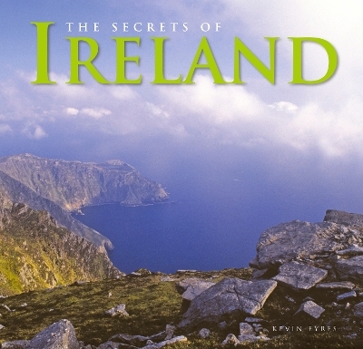 The Secrets of Ireland - Kevin Eyres