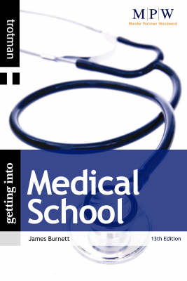 Getting into Medical School - James Lord Burnett