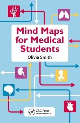 Mind Maps for Medical Students - Olivia Antoinette Mary Smith