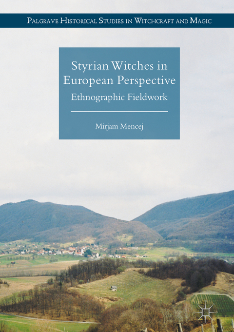 Styrian Witches in European Perspective -  Mirjam Mencej