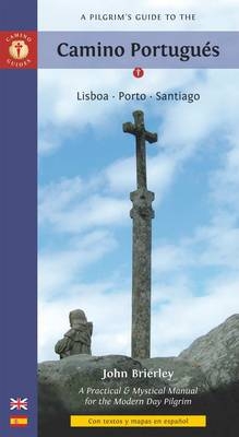 A Pilgrim's Guide to the Camino Portugues - John Brierley