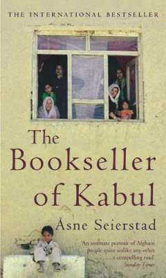 The Bookseller of Kabul - Asne Seierstad