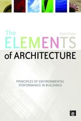The Elements of Architecture - Scott Drake