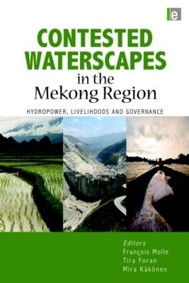Contested Waterscapes in the Mekong Region - 