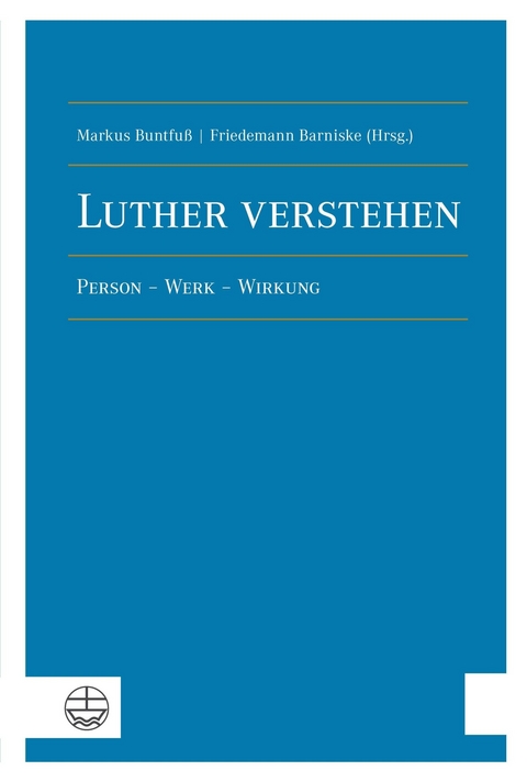 Luther verstehen - 