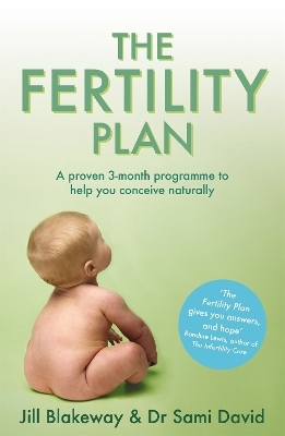 The Fertility Plan - Jill Blakeway, Dr Sami David