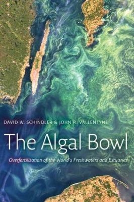 The Algal Bowl - David W. Schindler, John R. Vallentyne