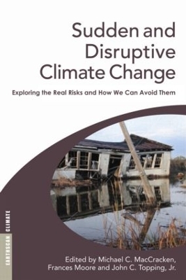 Sudden and Disruptive Climate Change - 